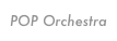 POP Orchestra